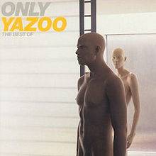 Yazoo : Only Yazoo